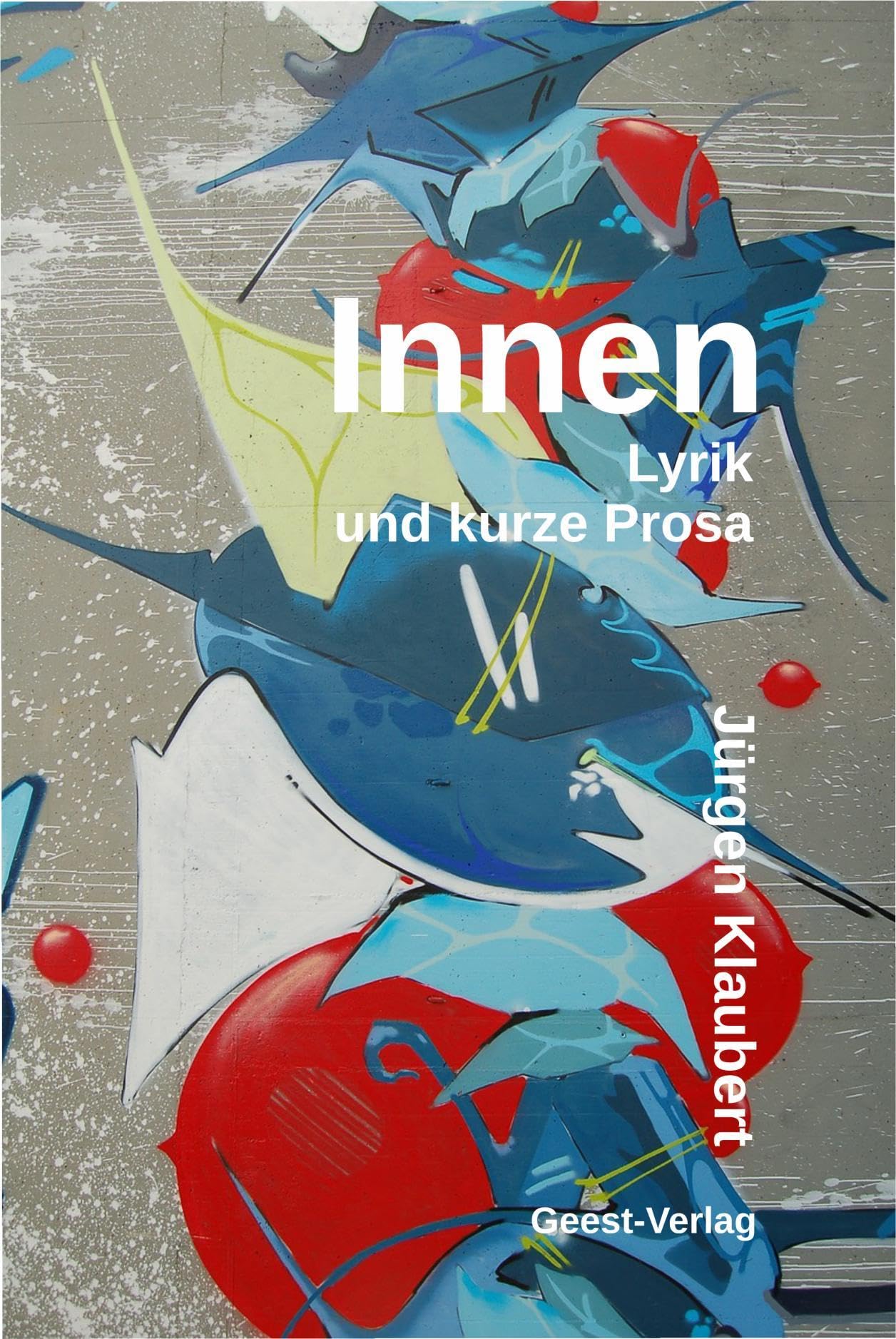 Innen: Lyrik und kurze Prosa Poetry
