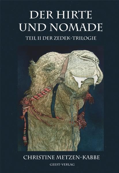 Der Hirte und Nomade: Bd.2 der Zedek-Trilogie Historical Fiction