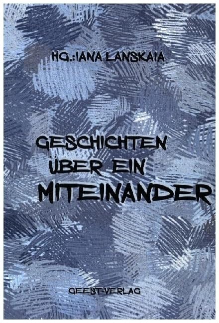 Geschichten über ein Miteinander Contemporary literature
