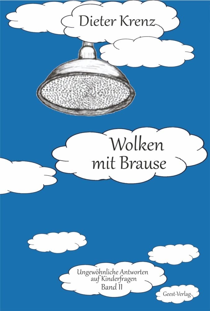 Wolken mit Brause: Ungewöhnliche Antworten auf Kinderfragen Band II Non-fiction