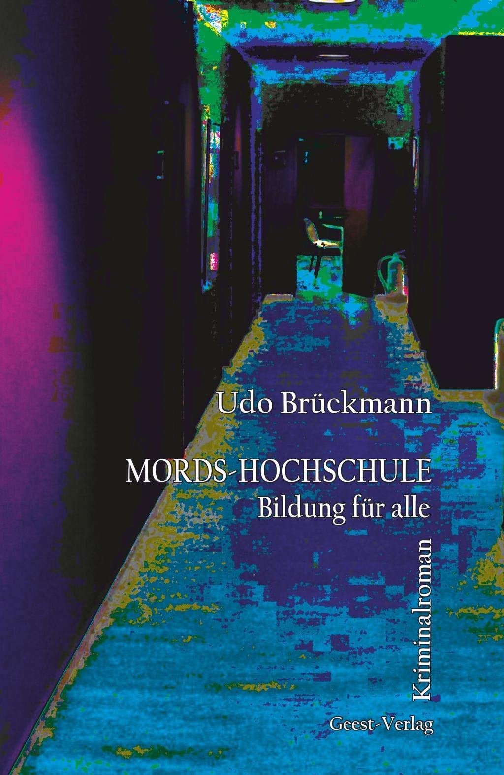 Mords-Hochschule: Bildung für alle. Kriminalroman Contemporary literature