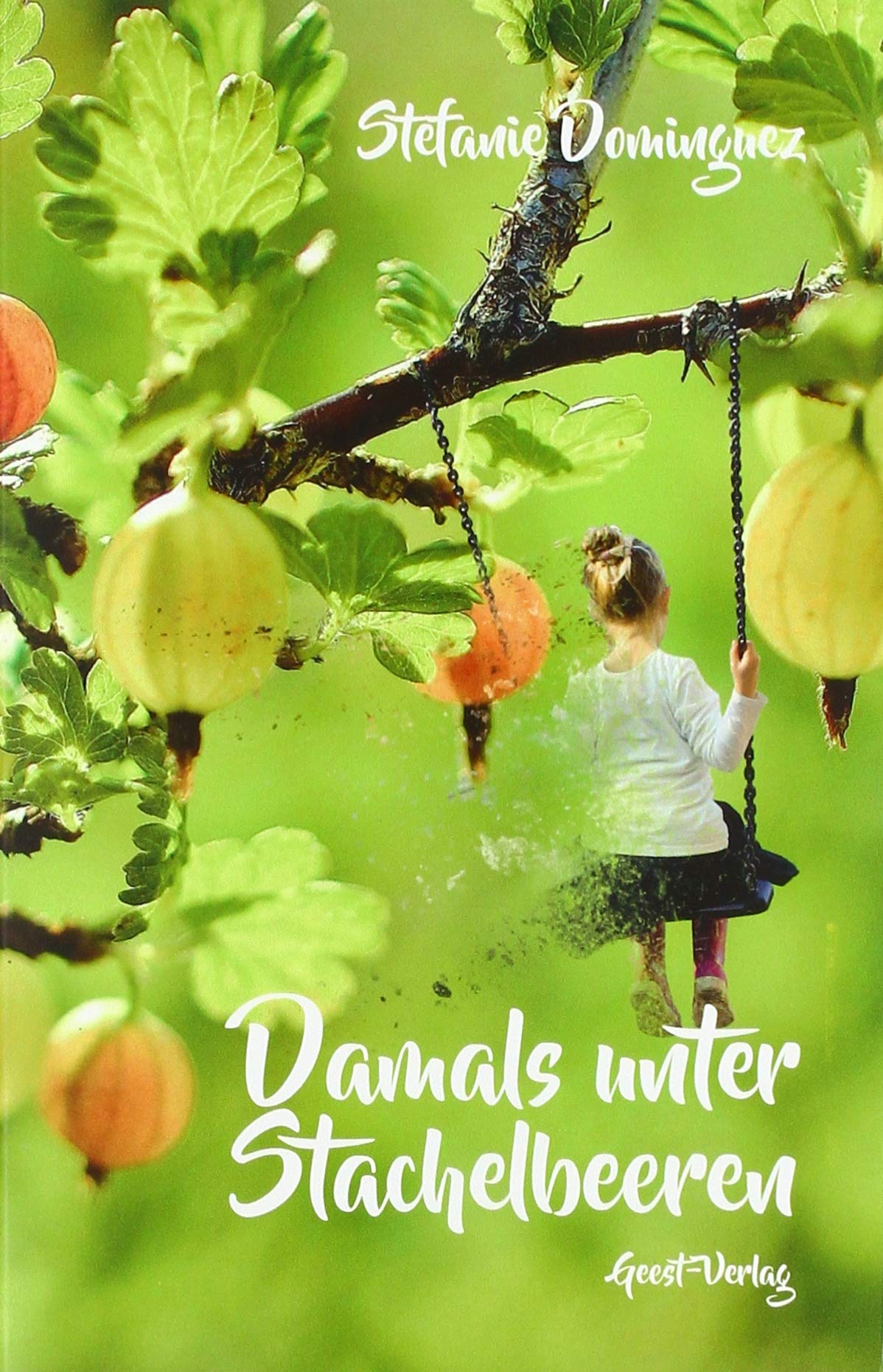 Damals unter Stachelbeeren book