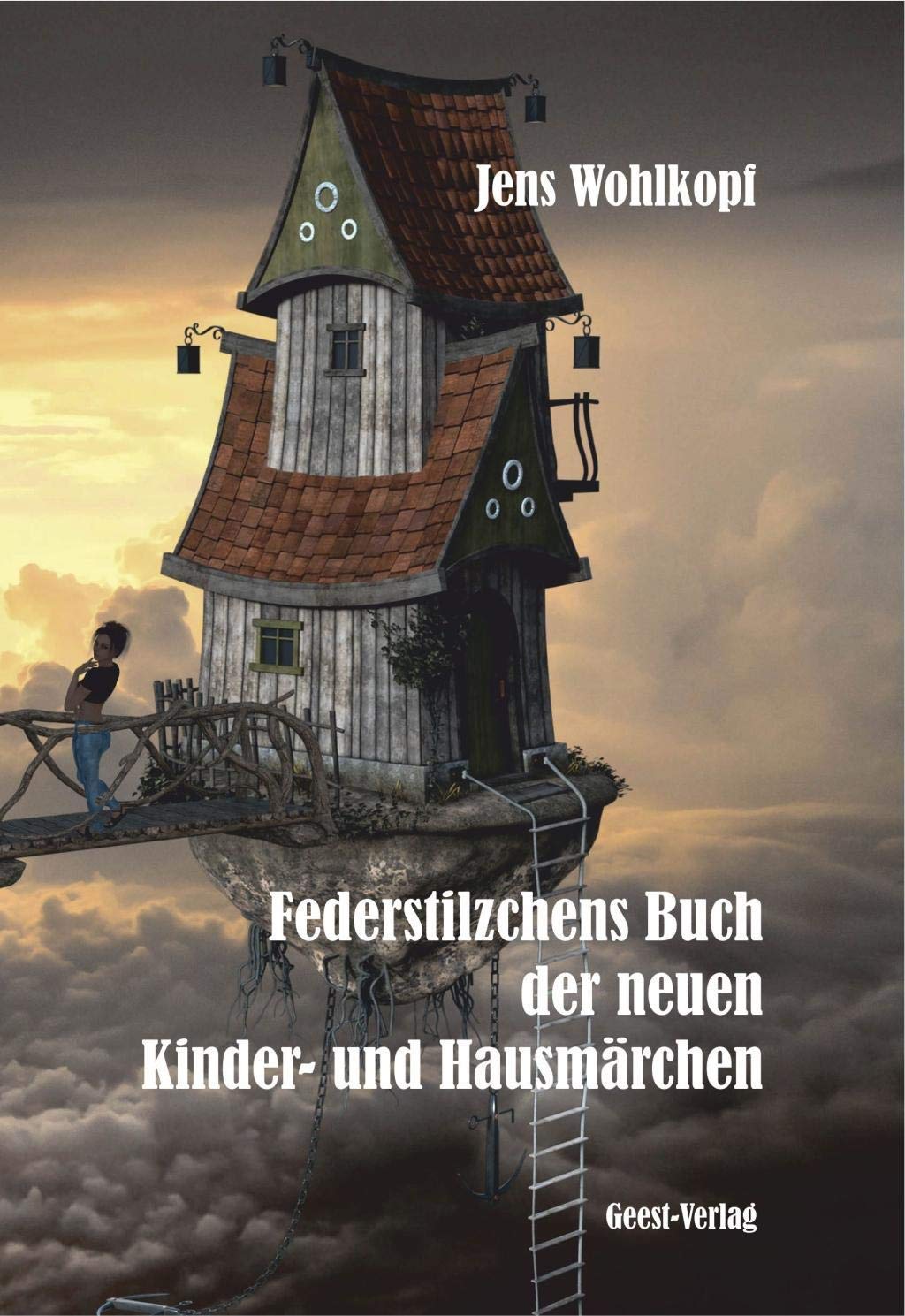 Federstilzchens Buch der neuen Kinder- und Hausmärchen Fairy Tales & Legends