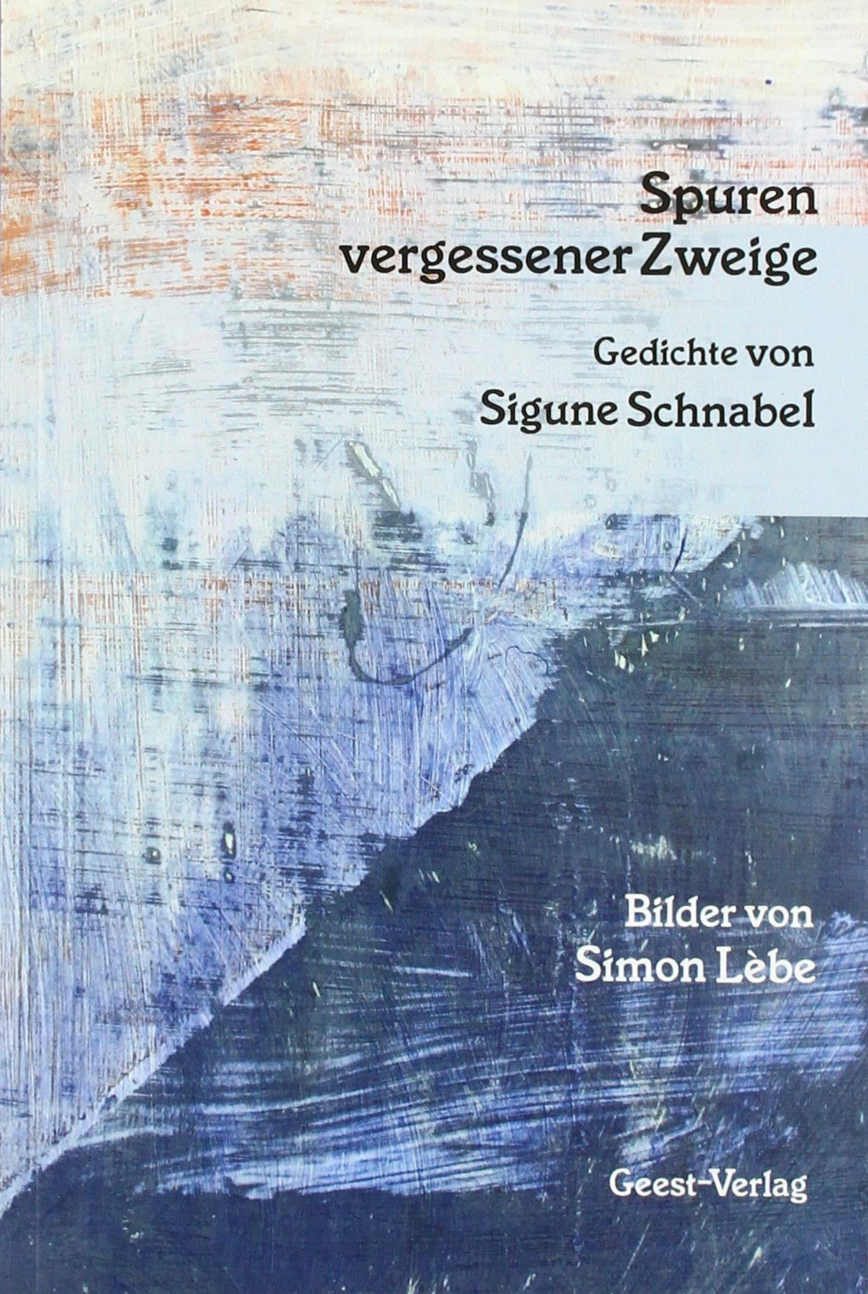 Spuren vergessener Zweige Poetry
