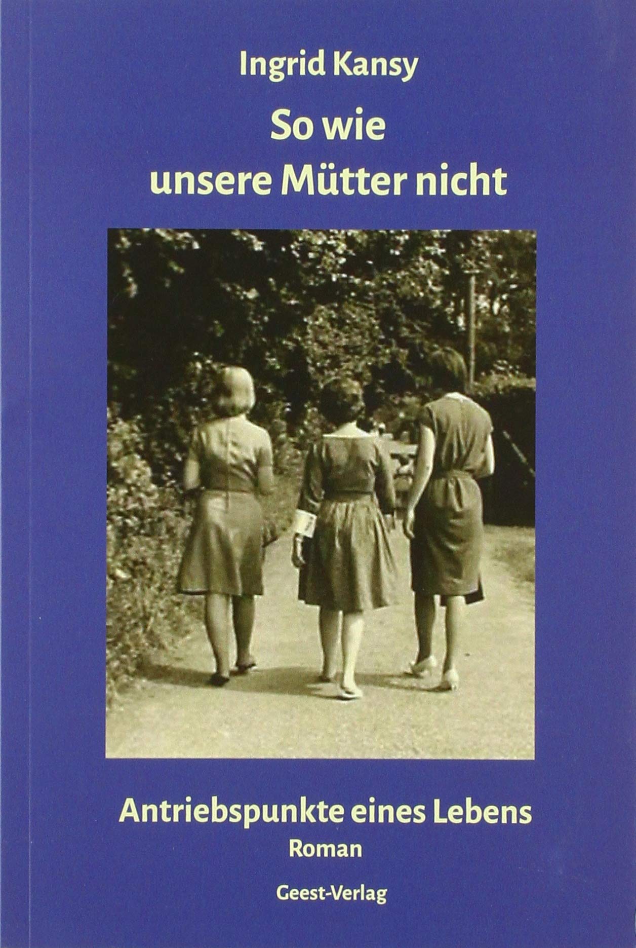 So wie unsere Mütter nicht book