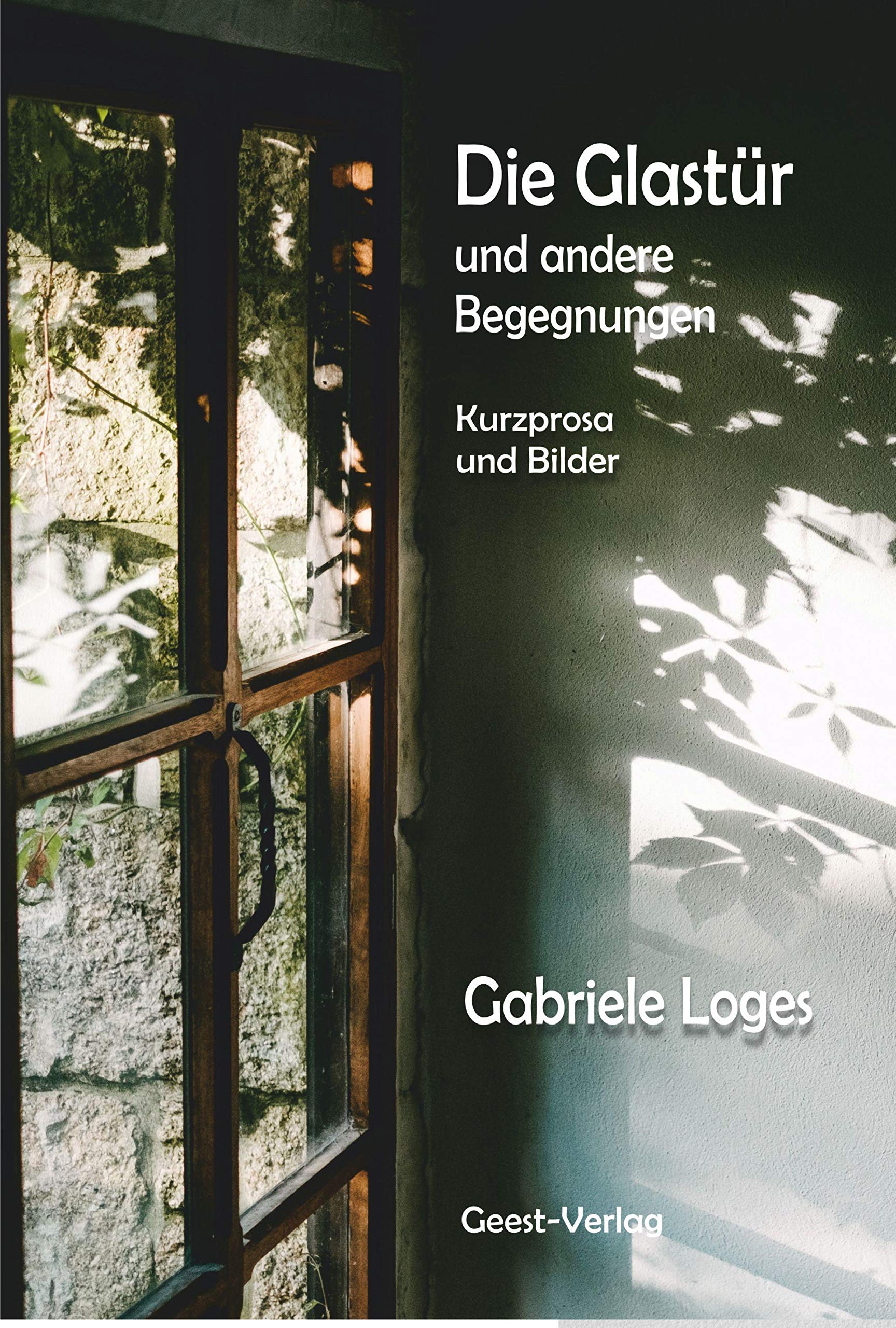 Die Glastür und andere Begegnungen Essays & Short Stories