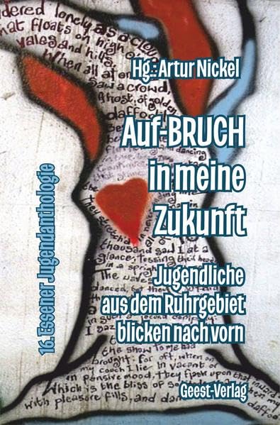 Auf-BRUCH in meine Zukunft Jugendliche aus dem Ruhrgebiet blicken nach vorn Fiction Books