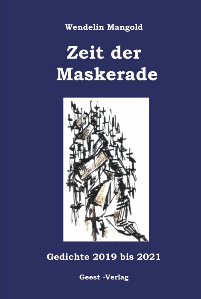 Zeit der Maskerade: Gedichte 2019 bis 2021 Poetry