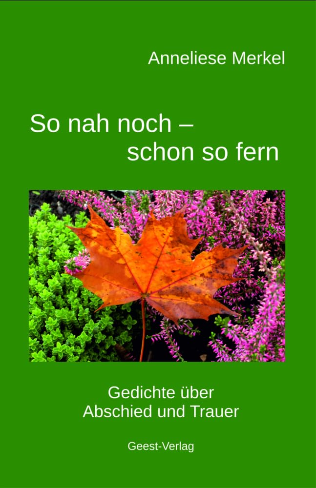 So nah noch - schon so fern Poetry