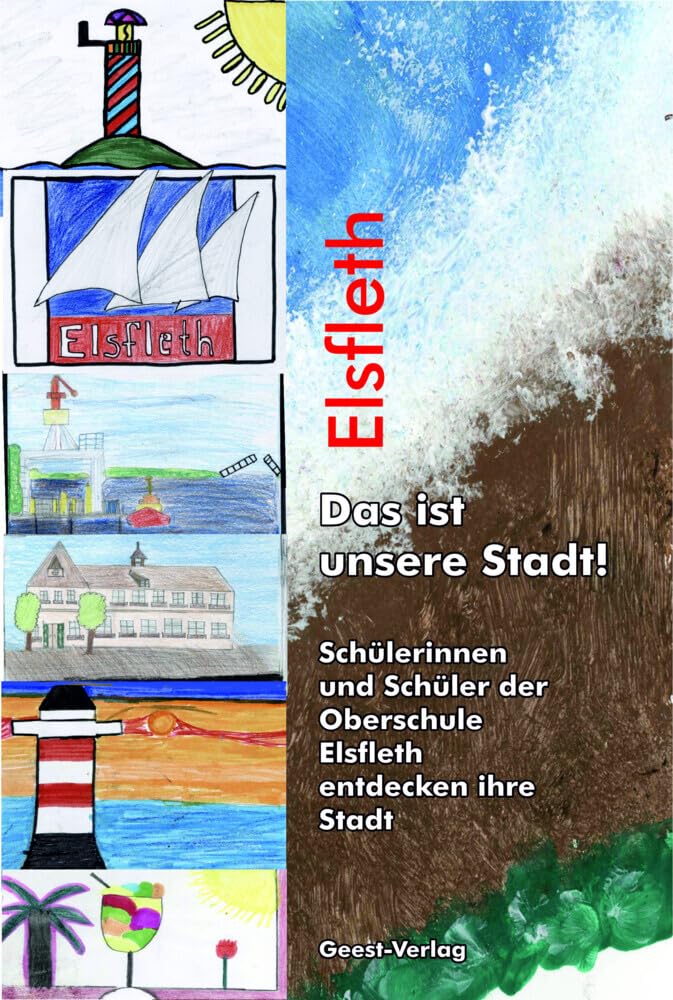 Elsfleth - Das ist unsere Stadt! Contemporary literature