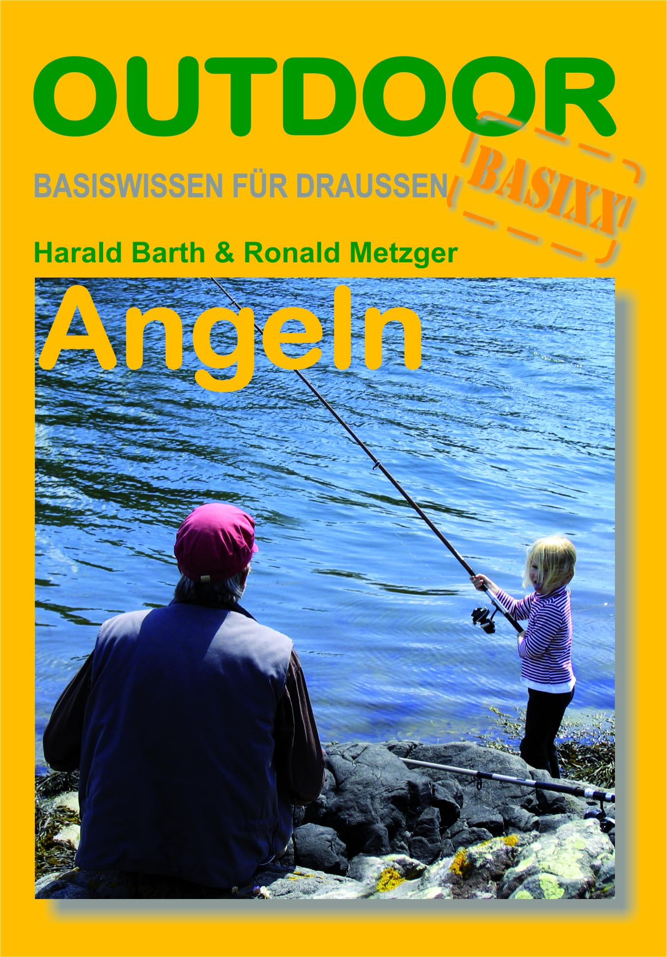 Angeln (Basiswissen für draußen, Band 21) Leisure & Fun