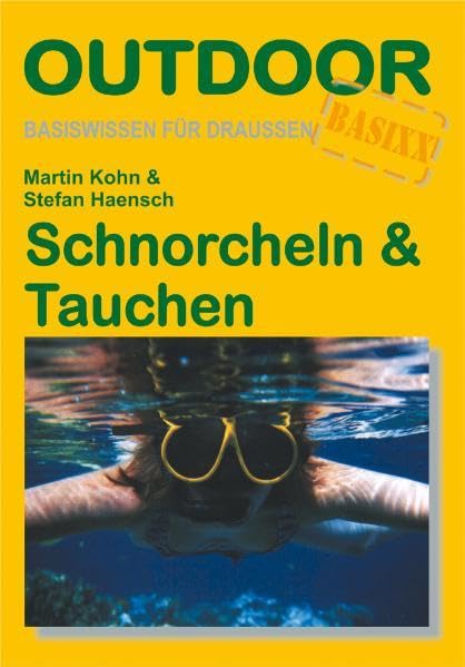 Schnorcheln & Tauchen (Basiswissen für draußen) Leisure, Home & Garden
