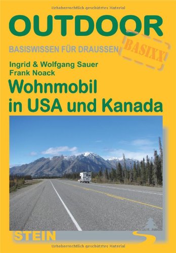 Wohnmobil in USA und Kanada (OutdoorHandbuch) Travel