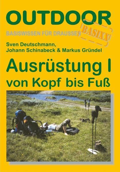 Ausrüstung 1: von Kopf bis Fuß (OutdoorHandbuch) Hobbies & Crafts