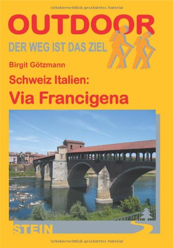Schweiz Italien: Via Francigena (OutdoorHandbuch) Leisure, Home & Garden