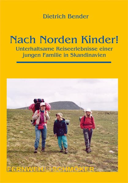Outdoor Handbuch. Nach Norden Kinder! Leisure, Home & Garden