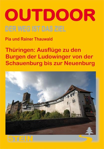 Thüringen: Wanderung zu den Burgen der Ludowinger von der Schauenburg bis zur Neuenburg (OutdoorHandbuch) Leisure, Home & Garden