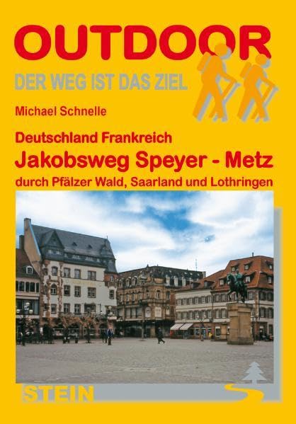 Deutschland Frankreich: Jakobsweg Speyer - Metz durch Pfälzer Wald, Saarland und Lothringen Leisure, Home & Garden