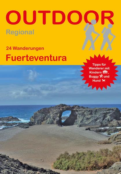 24 Wanderungen Fuerteventura: Tipps für Wanderer mit Kindern, Buggy und Hund (Outdoor Regional, Band 392) Leisure, Home & Garden
