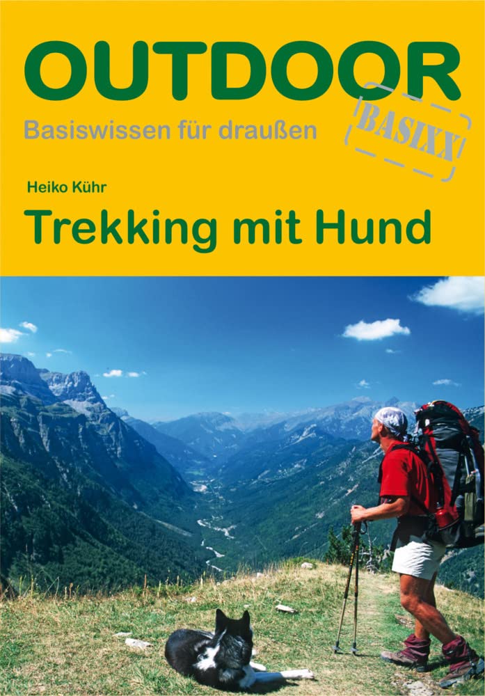 Trekking mit Hund (Basiswissen für draußen, Band 143) Pets