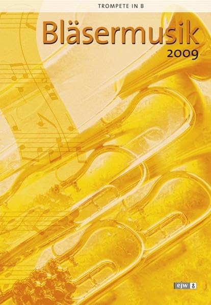 Bläsermusik 2009 - Trompete in B Sheet Music