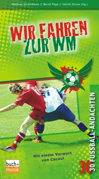 Wir fahren zur WM: 30 Fussball-Andachten Leisure & Fun