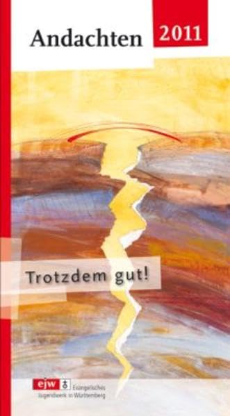 Trotzdem gut!: ejw Andachten 2011 Religion & Esotericism