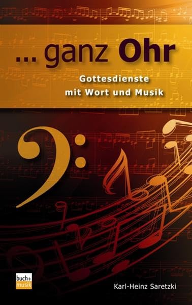 ...ganz Ohr: Gottesdienste mit Wort und Musik Religion & Esotericism