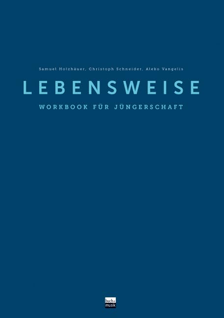 Lebensweise: Workbook für Jüngerschaft Religion & Esotericism