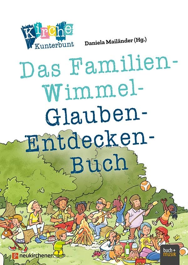 Kirche Kunterbunt - Das Familien-Wimmel-Glauben-Entdecken-Buch Religion & Esotericism