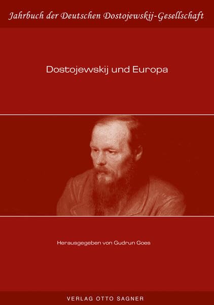 Dostojewskij und Europa (Jahrbuch der Deutschen Dostojewskij-Gesellschaft, Band 17) Foreign Languages ​​& Dictionaries