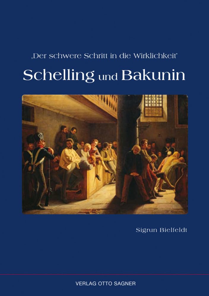 Der schwere Schritt in die Wirklichkeit. Schelling und Bakunin (Arbeiten und Texte zur Slavistik, Band 95) Foreign Languages ​​& Dictionaries