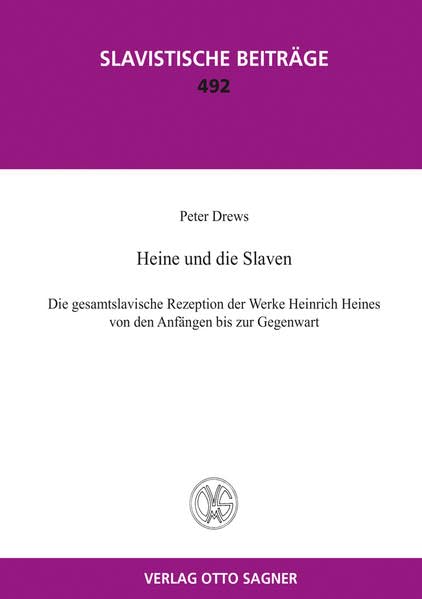 Heine und die Slaven. Die gesamtslavische Rezeption der Werke Heinrich Heines von den Anfängen bis zur Gegenwart: Teil II (CD): Übersetzungen von ... Sprachen. (Slavistische Beiträge, Band 492) Foreign Languages ​​& Dictionaries