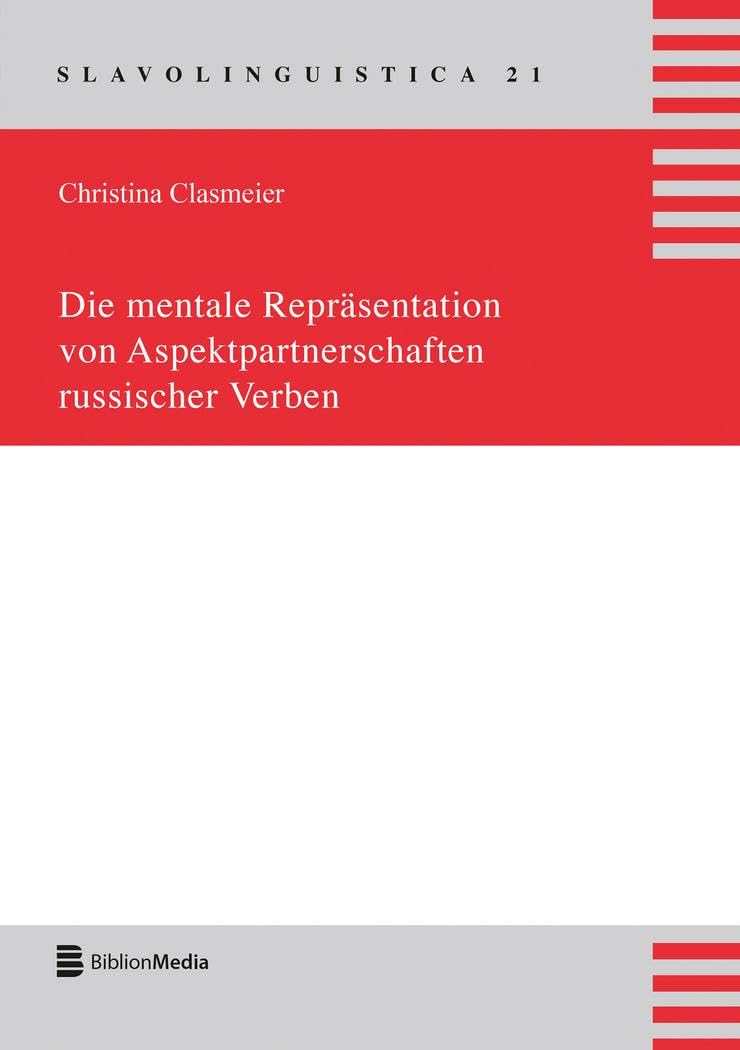 Die mentale Repräsentation von Aspektpartnerschaften russischer Verben Foreign Languages ​​& Dictionaries