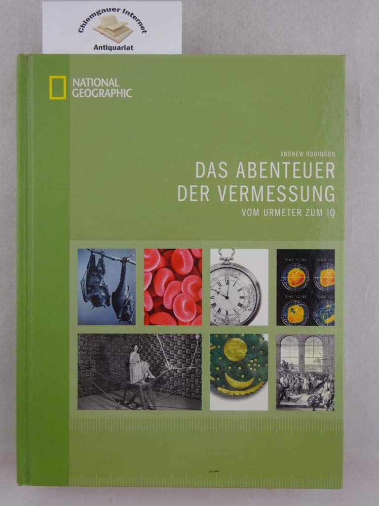 Das Abenteuer der Vermessung: Vom Urmeter bis zum IQ Leisure, Home & Garden