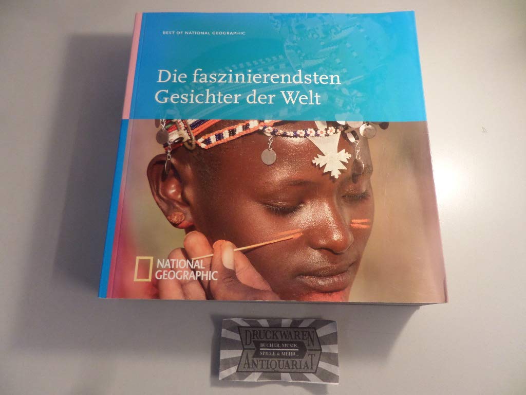 Best of National Geographic - Die faszinierendsten Gesichter der Welt Photography