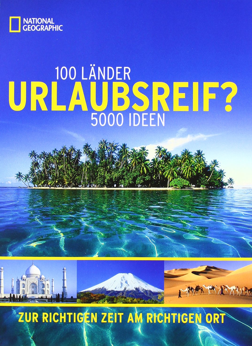 Product Image: Urlaubsreif? 100 Länder, 5000 Ideen