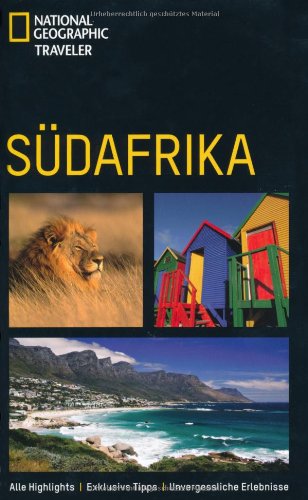 Südafrika: Alle Highligths, Exklusive Tipps, Unvergessliche Erlebnisse (National Geographic Traveler) Leisure, Home & Garden