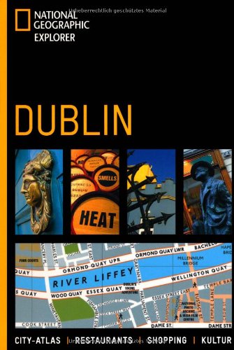 Dublin: City-Atlas, Restaurants, Shopping, Kultur (National Geographic Explorer) Leisure, Home & Garden
