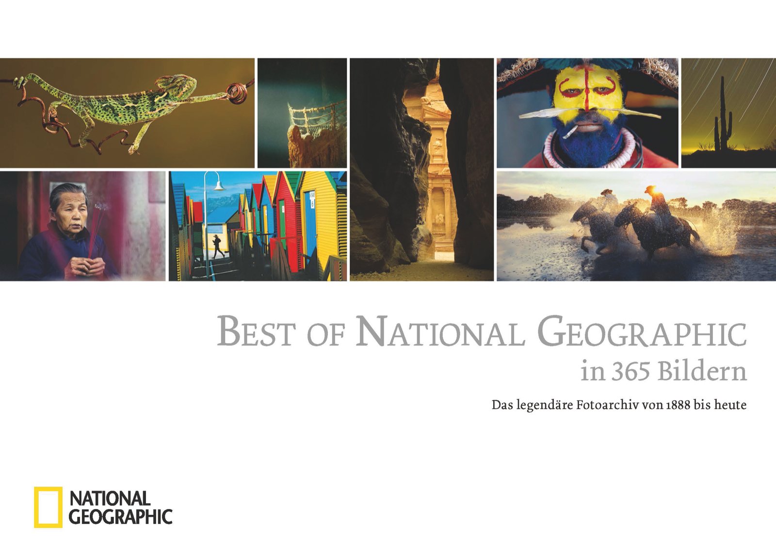 Best of National Geographic in 365 Bildern: Das legendäre Fotoarchiv von 1888 bis heute Photography