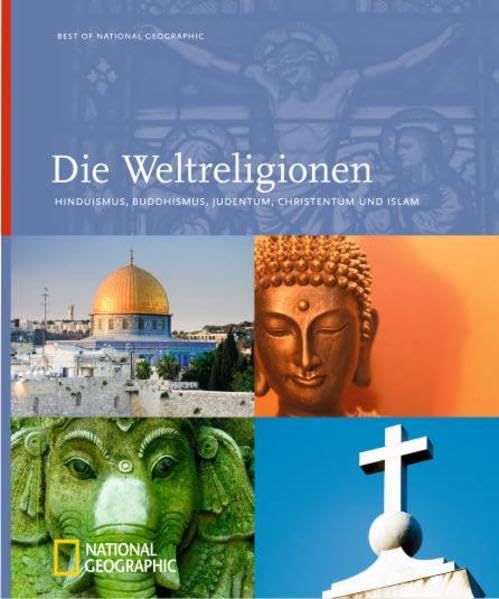Die Weltreligionen (Best of National Geographic) Religion & Esotericism