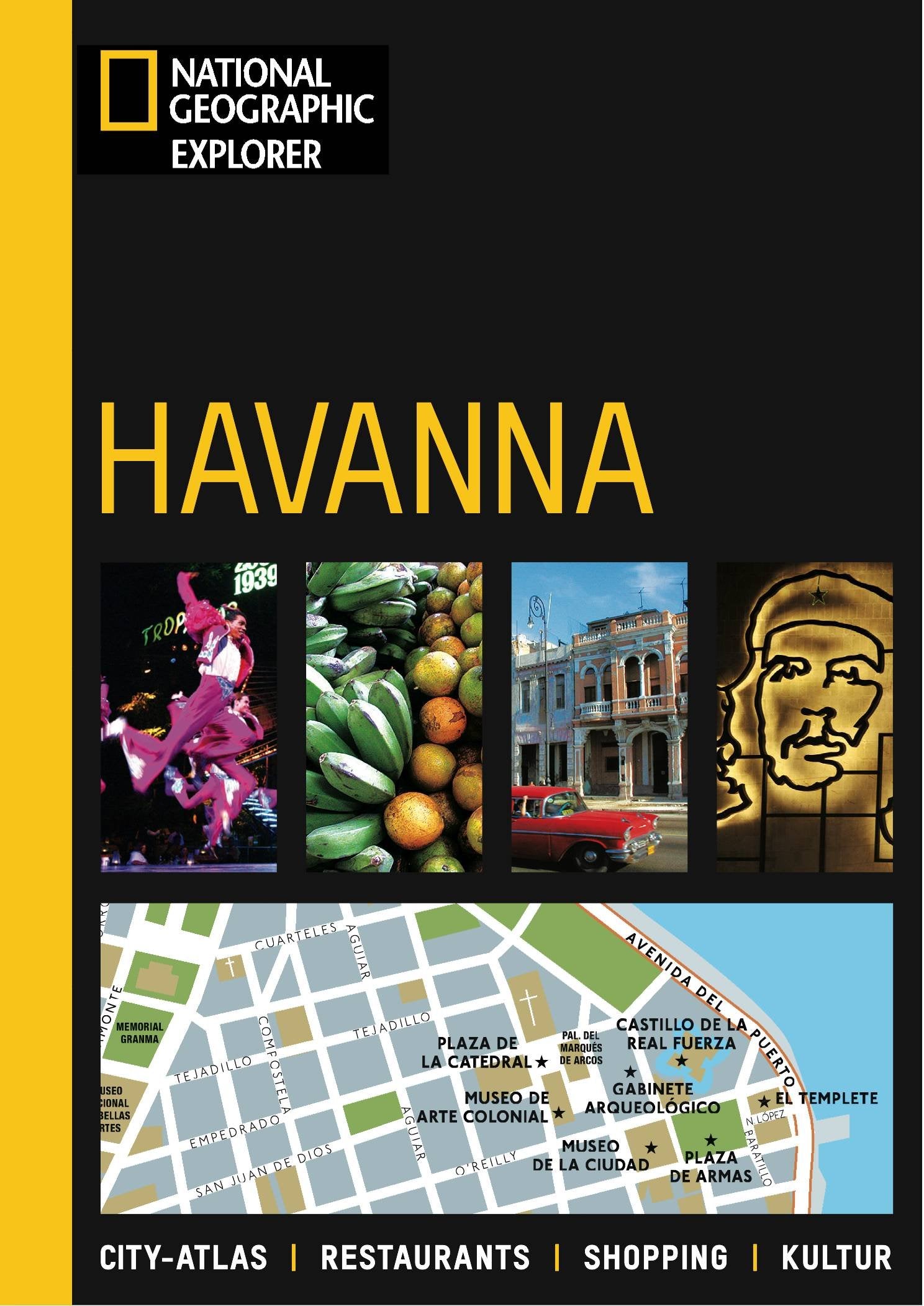 Havanna: City-Atlas, Restaurants, Shopping, Kultur (National Geographic Explorer) Leisure, Home & Garden