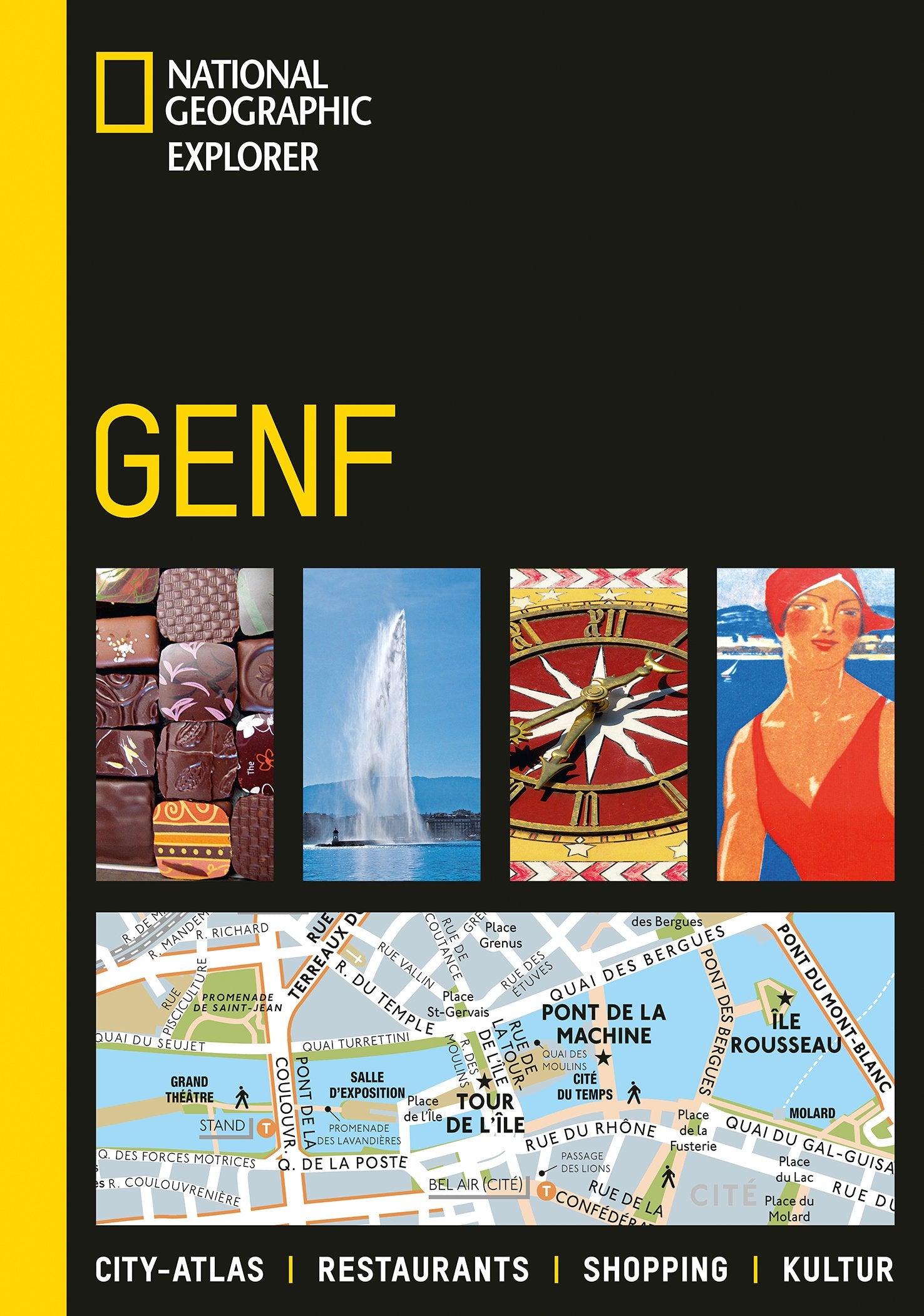NATIONAL GEOGRAPHIC Explorer - Genf: City-Atlas, Restaurants, Shopping, Kultur Leisure, Home & Garden