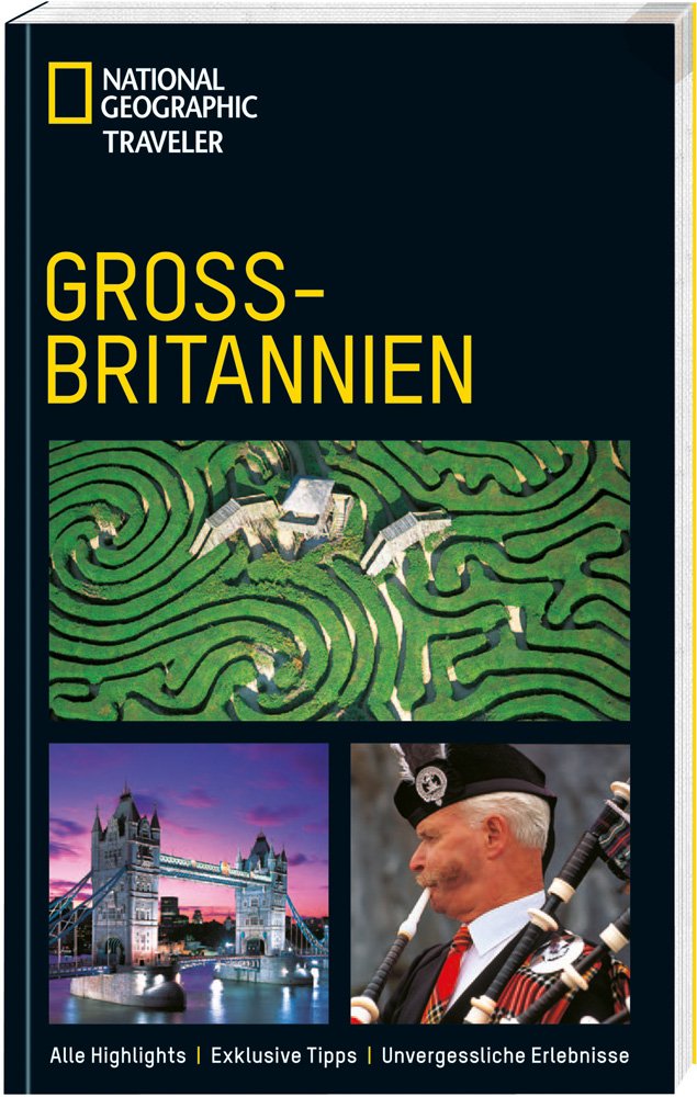 Großbritannien: Alle Highlights. Exklusive Tipps. Unvergessliche Erlebnisse (National Geographic Traveler) Leisure, Home & Garden