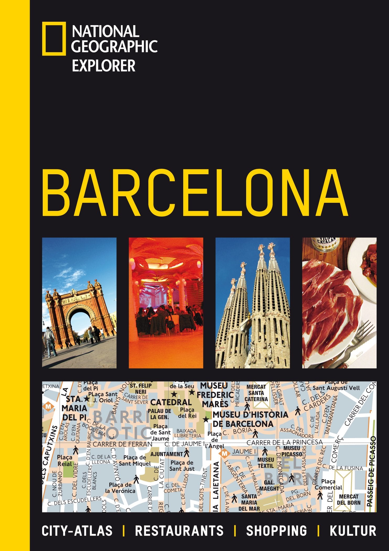 Barcelona: City-Atlas, Restaurants, Shopping, Kultur (National Geographic Explorer) Leisure, Home & Garden