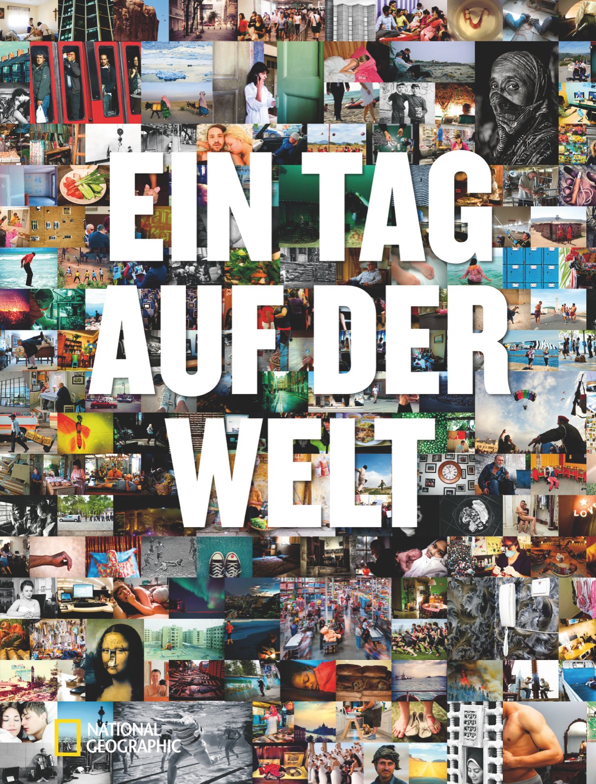 Ein Tag auf der Welt: 1000 Fotos, 165 Länder Photography