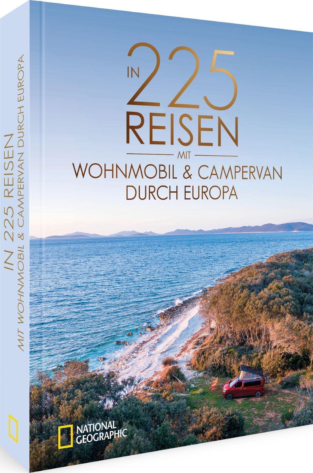 In 225 Reisen mit Wohnmobil und Campervan durch Europa Leisure, Home & Garden