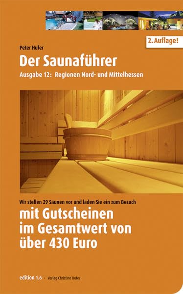 Der Saunaführer: Regionen Nord- und Mittelhessen Lifestyle