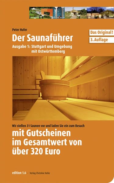 Der Saunaführer: Region Stuttgart und Umgebung mit Ostwürttemberg Lifestyle