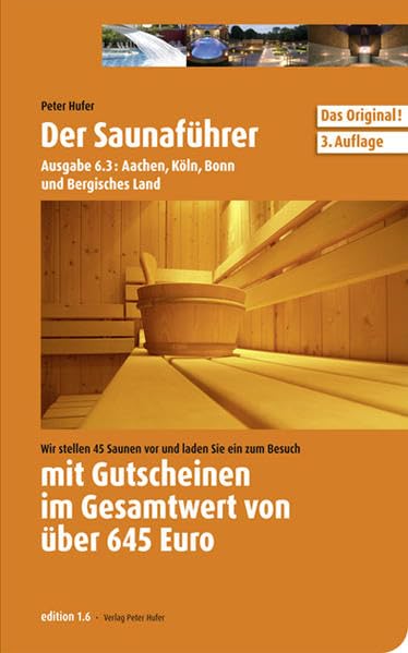 Der Saunaführer: Region Aachen, Köln, Bonn und Bergisches Land Lifestyle